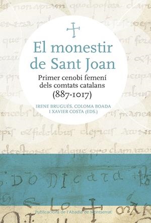 MONESTIR DE SANT JOAN, EL | 9788491910770 | VARIOS AUTORES