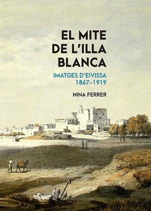MITE DE L'ILLA BLANCA, EL | 9788491910800 | FERRER JUAN, MARIA CATALINA