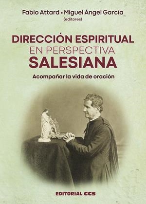 DIRECCIÓN ESPIRITUAL EN PERSPECTIVA SALESIANA | 9788490239667