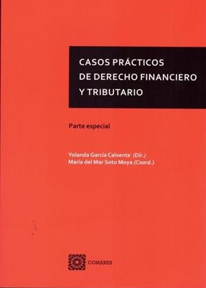 CASOS PRACTICOS DE DERECHO FINANCIERO Y TRIBUTARIO | 9788490458174 | GARCIA CALVENTE, YOLANDA