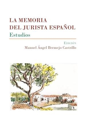 MEMORIA DEL JURISTA ESPAÑOL, LA | 9788413244136 | BERMEJO CASTRILLO, MANUEL ANGEL