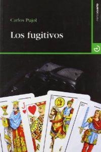 FUGITIVOS, LOS | 9788496675582 | PUJOL JAUMANDREU, CARLOS