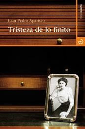 TRISTEZA DE LO FINITO | 9788496675025 | APARICIO, JUAN PEDRO
