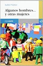 ALGUNOS HOMBRES Y OTRAS MUJERES | 9788496675377 | NUÑEZ, ISABEL