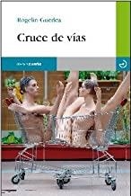 CRUCE DE VIAS | 9788496675568 | GUEDEA, ROGELIO
