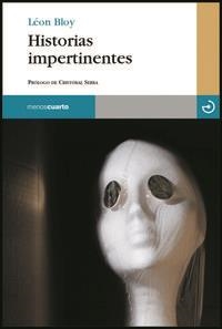 HISTORIAS IMPERTINENTES | 9788493465315 | BLOY, LEON