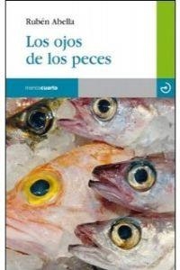 OJOS DE LOS PECES, LOS | 9788496675551 | ABELLA, RUBEN