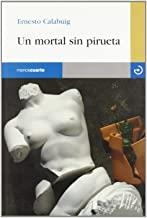 MORTAL SIN PIRUETA, UN | 9788496675223 | CALABUIG, ERNESTO