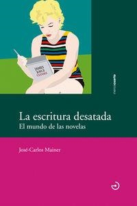 ESCRITURA DESATADA, LA | 9788496675803 | MAINER, JOSE-CARLOS