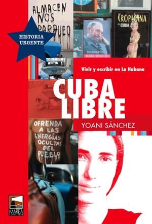 CUBA LIBRE | 9789871307272 | SANCHEZ, YOANI