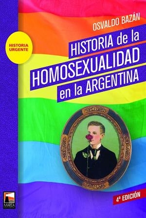 HISTORIA DE LA HOMOSEXUALIDAD EN LA ARGENTINA | 9789873783289 | BAZAN, OSVALDO