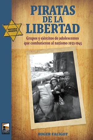 PIRATAS DE LA LIBERTAD | 9789871307432 | FALIGOT, ROGER
