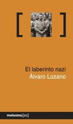 LABERINTO NAZI, EL | 9788415373100 | LOZANO, ALVARO