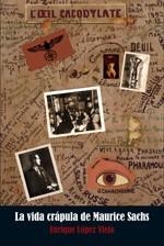 VIDA CRAPULA DE MAURICE SACHS, LA | 9788496614956 | LOPEZ VIEJO, ENRIQUE