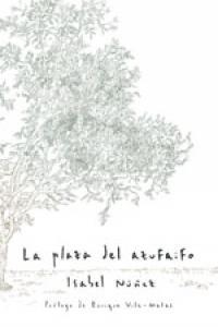 PLAZA DEL AZUFAIFO, LA | 9788496614529 | NUÑEZ, ISABEL