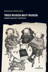 TRES RUSOS MUY RUSOS | 9788496614505 | LOPEZ VIEJO, ENRIQUE