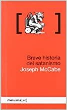 BREVE HISTORIA DEL SATANISMO | 9788496614789 | MCCABE, JOSEPH