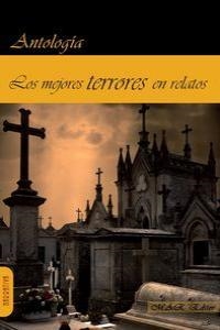 MEJORES TERRORES EN RELATOS, LOS | 9788493932268 | WOOLF, VIRGINIA/LOVECRAF, HOWARD PHILLIPS/NODIER, CHARLES/Y OTROS