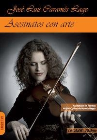 ASESINATOS CON ARTE | 9788494218279 | CARAMES LAGE, JOSE LUIS