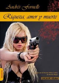 RIQUEZA AMOR Y MUERTE | 9788494148989 | FORNELLS, ANDRES
