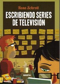 ESCRIBIENDO SERIES DE TELEVISION | 9789875001824 | SCHROTT, ROSA