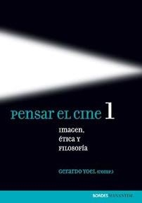 PENSAR EL CINE 1 | 9789875000827 | YOEL, G.
