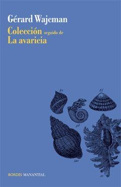COLECCION SEGUIDO DE LA AVARICIA | 9789875001473 | WAJCMAN, GERARD