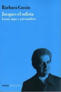JACQUES EL SOFISTA | 9789875001756 | CASSIN, BARBARA