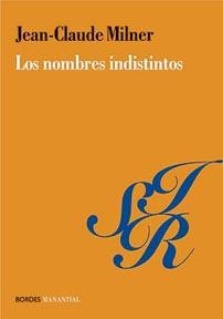 NOMBRES INDISTINTOS,  LOS | 9789875000339 | MILNER, JEAN-CLAUDE