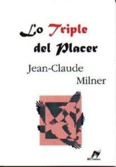 TRIPLE DEL PLACER, LO | 9789879583739 | MILNER, JEAN-CLAUDE