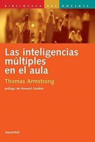 INTELIGENCIAS MULTIPLES EN EL AULA | 9789875000322 | ARMSTRONG, T.