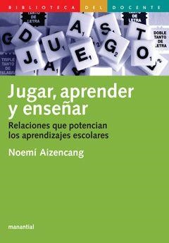 JUGAR APRENDER Y ENSEÑAR | 9789875000872 | AIZENCANG, N.