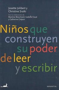 NIÑOS QUE CONSTRUYEN SU PODER DE LEER Y ESCRIBIR | 9789875001305 | JOLIBERT / SRAIKI