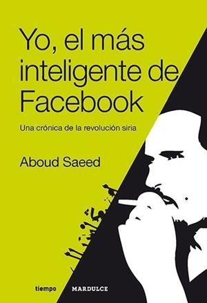 YO EL MAS INTELIGENTE DE FACEBOOK | 9788494286919 | SAEED, ABOUD