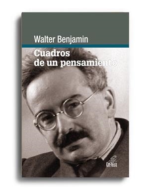 CUADROS DE UN PENSAMIENTO | 9789507930058 | BENJAMIN, WALTER
