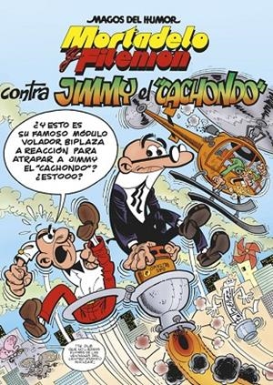 MAGOS DEL HUMOR 166 : CONTRA JIMMY EL CACHONDO | 9788466654623 | IBÁÑEZ, FRANCISCO