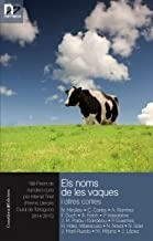 NOMS DE LES VAQUES I ALTRES CONTES, ELS | 9788490343678 | MIRALLES, NELA / CARLES FÈLIX, CARME / RAMÍREZ, ANTONI / DUCH CASANOVA, FRANCESC