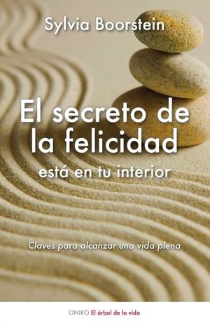 SECRETO DE LA FELICIDAD ESTÁ EN TU INTERIOR, EL | 9788497544740 | BOORSTEIN, SYLVIA