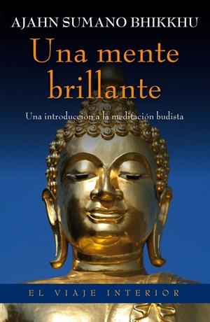MENTE BRILLANTE, UNA | 9788497546010 | BHIKKHU, AJAHN SUMANO