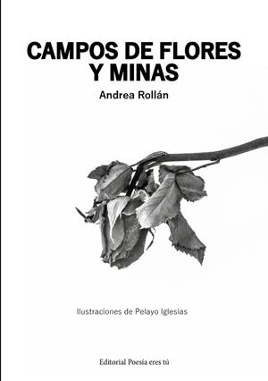CAMPOS DE FLORES Y MINAS | 9788417754273 | ROLLÁN, ANDREA