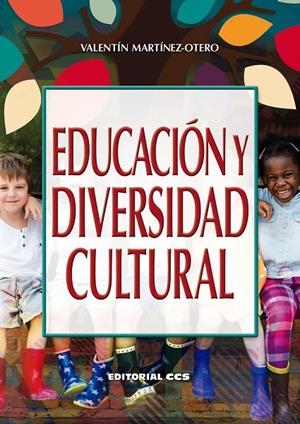 EDUCACIÓN E DIVERSIDAD CULTURAL | 9788490239582 | MARTINEZ-OTERO PEREZ, VALENTIN