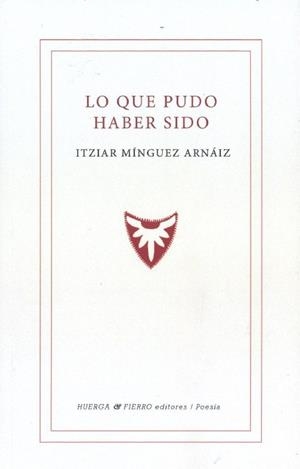LO QUE PUDO HABER SIDO | 9788412115598 | MINGUEZ ARNAIZ, ITZIAR