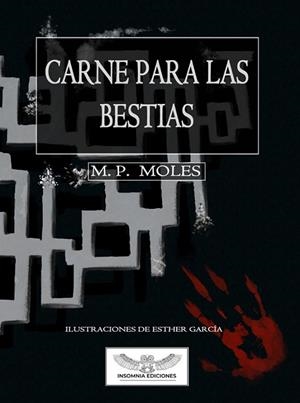 CARNE PARA LAS BESTIAS | 9788412095531 | MOLES, M. P.