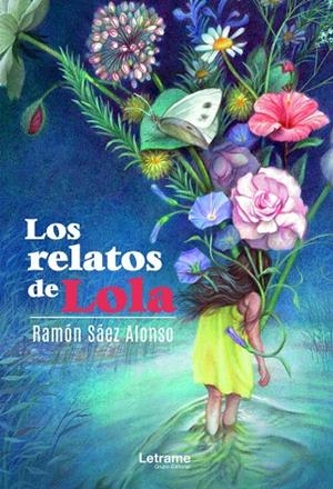 RELATOS DE LOLA, LOS | 9788418129094 | SÁEZ ALONSO, RAMÓN