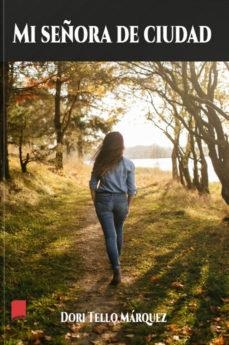 MI SEÑORA DE CIUDAD | 9788418112119 | TELLO MARQUEZ, DORI
