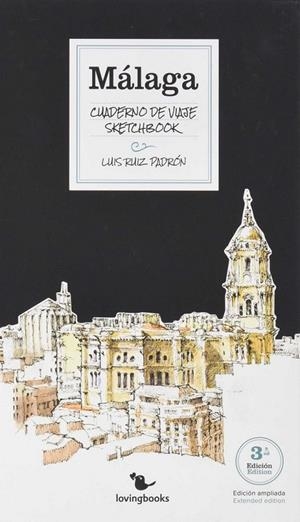 MALAGA CUADERNO DE VIAJE SKETCHBOOK | 9788494067273 | RUIZ PADRON, LUIS