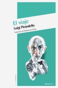 VIAJE, EL | 9788415564171 | PIRANDELLO, LUIGI