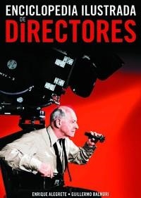 ENCICLOPEDIA ILUSTRADA DE DIRECTORES | 9788415606246 | BALMORI / ALEGRETE