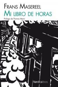 MI LIBRO DE HORAS | 9788415717256 | MASEREEL, FRANS