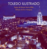 TOLEDO ILUSTRADO | 9788415717911 | RILKE, RAINER MARIA